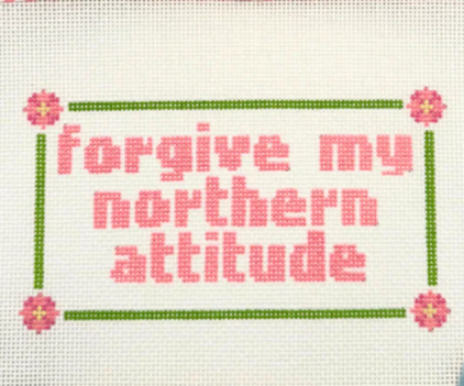 Forgive My Northern Attitude